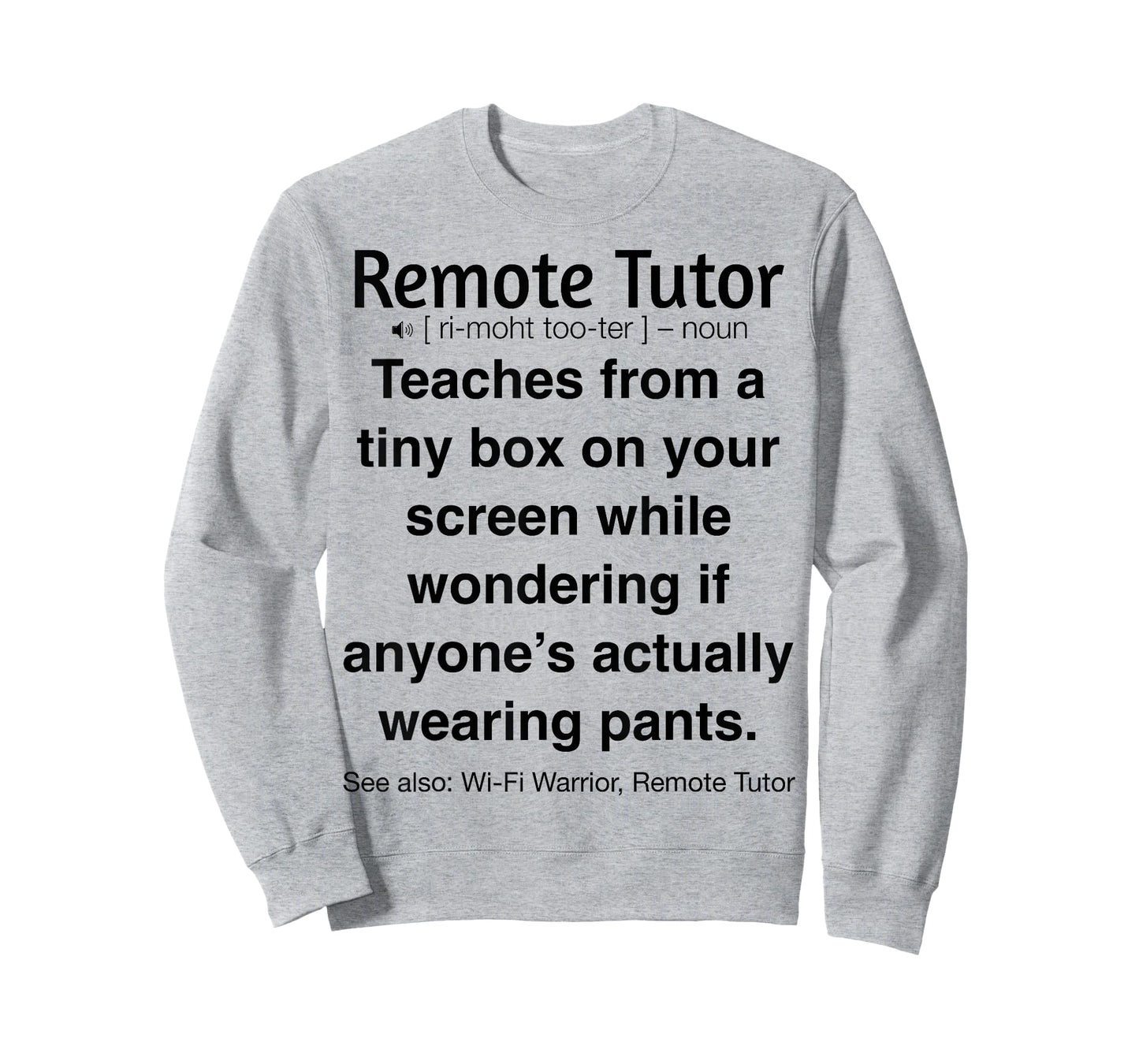 Funny Remote Tutor Online Teaching T-Shirt