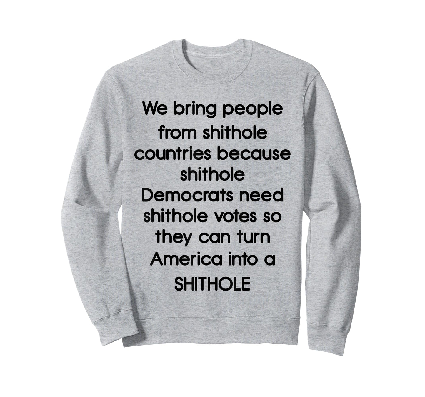 We Bring People From Shithole Countries Democrats T-Shirt