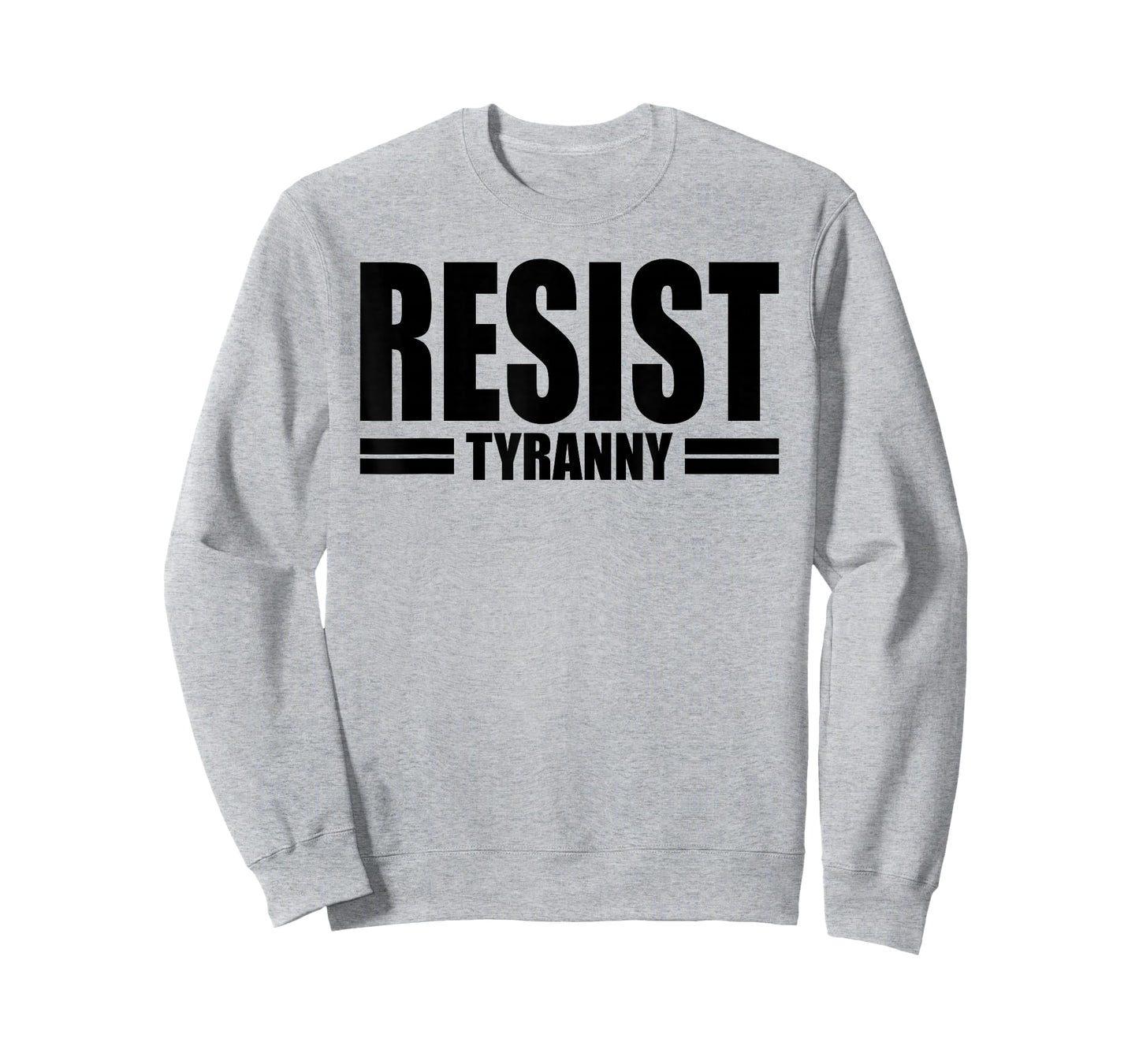 RESIST TYRANNY I WILL NOT COMPLY DISOBEY ANTI AUTHORITY T-Shirt