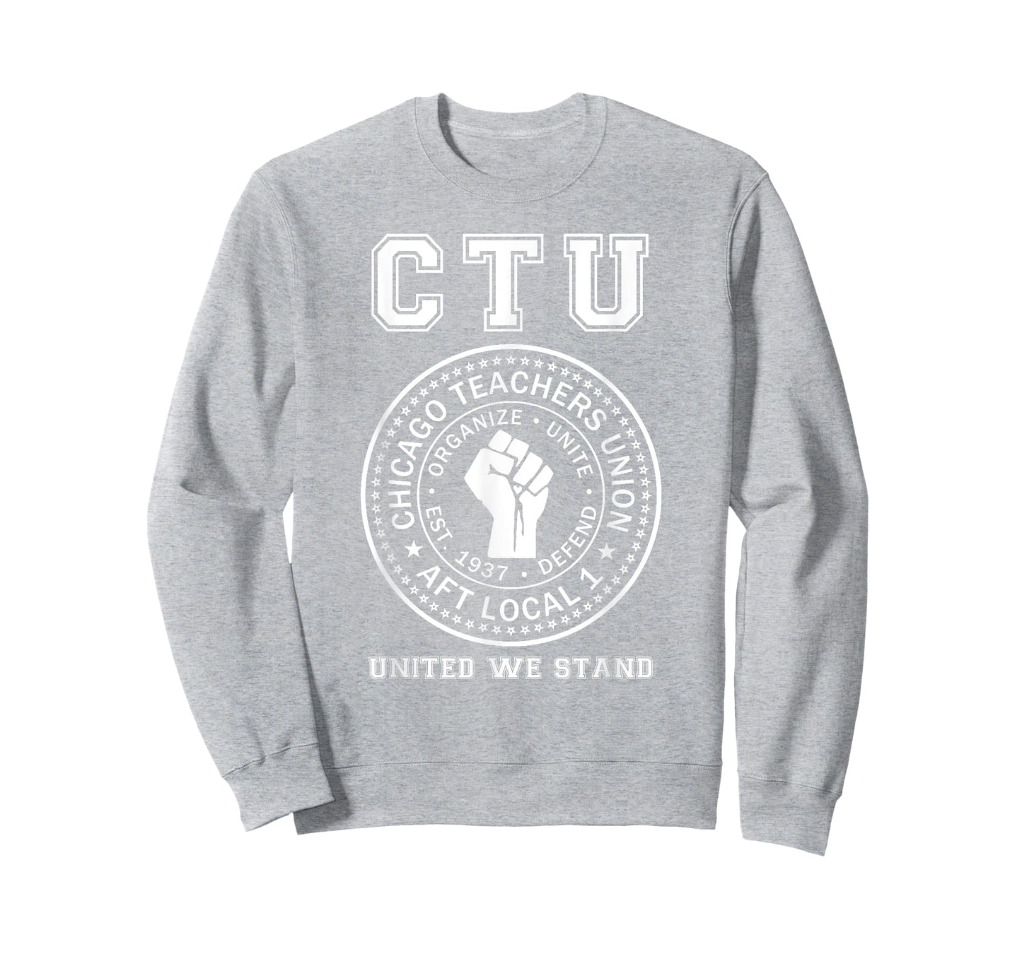 Chicago Teachers Union On Strike Protest United We Stand T-Shirt for Men Women