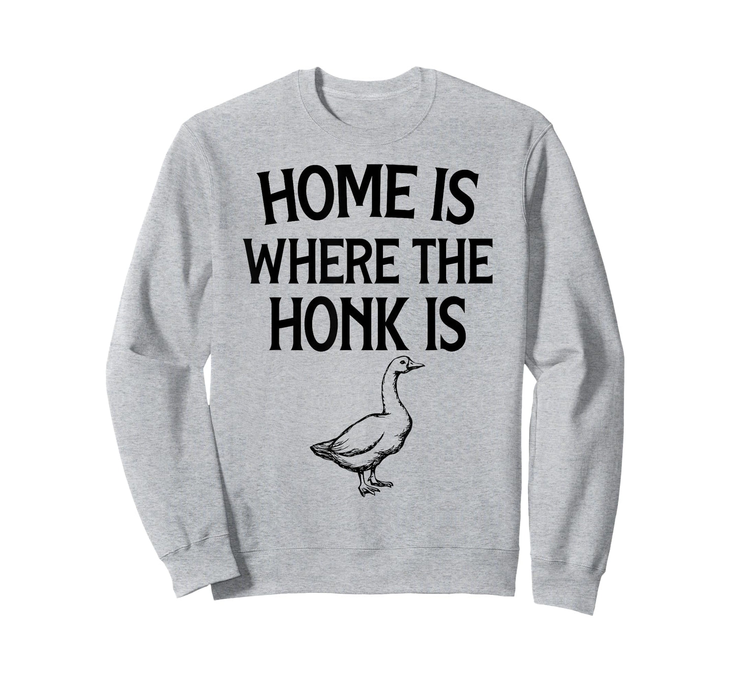 Home is Where The Honk is | Funny Goose Lover Design T-Shirt