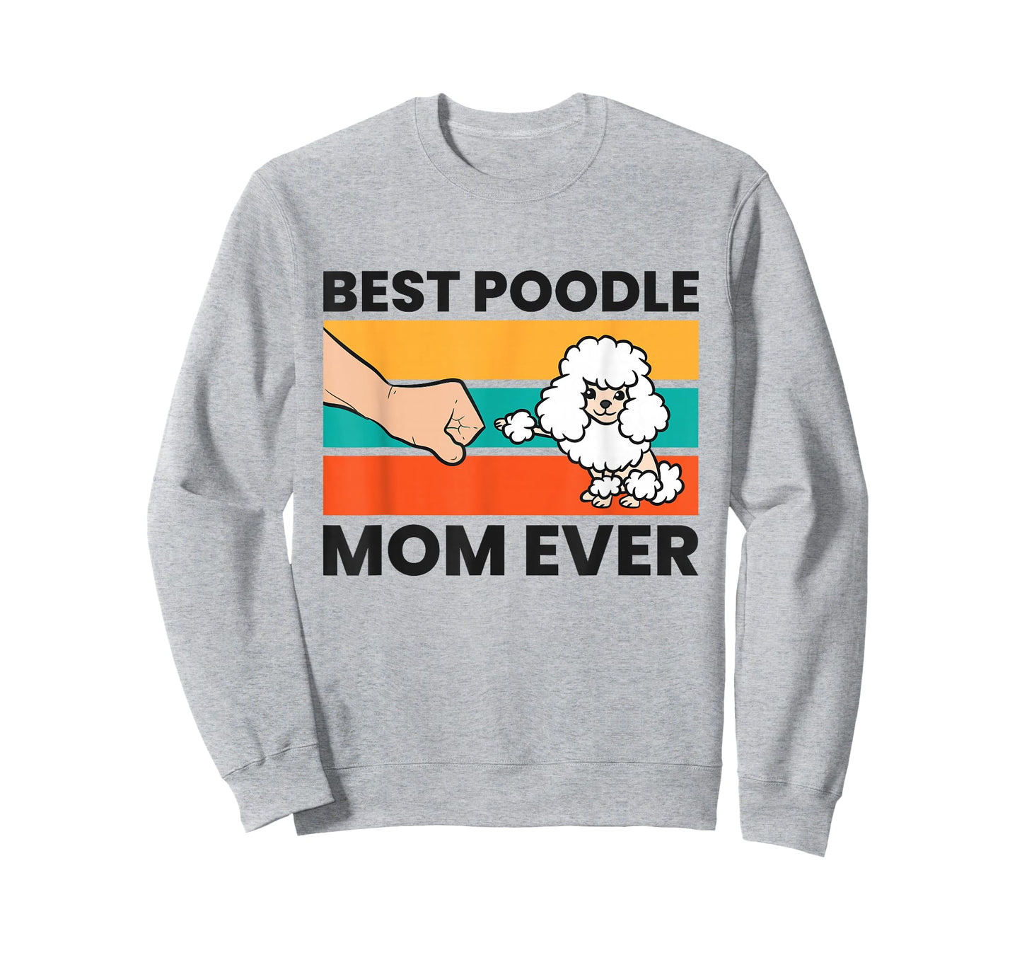 Poodle Owner Mama Best Poodle Mom Ever T-Shirt
