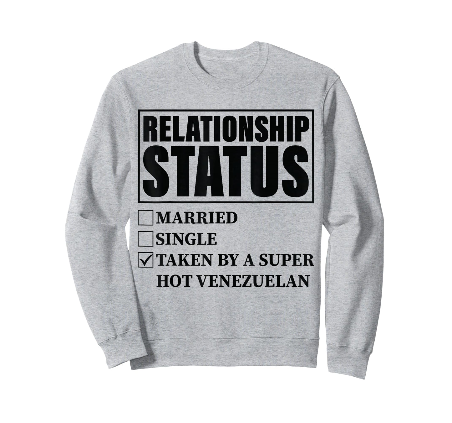 Venezuela Relationship - Taken By Super Hot Venezuelan T-Shirt