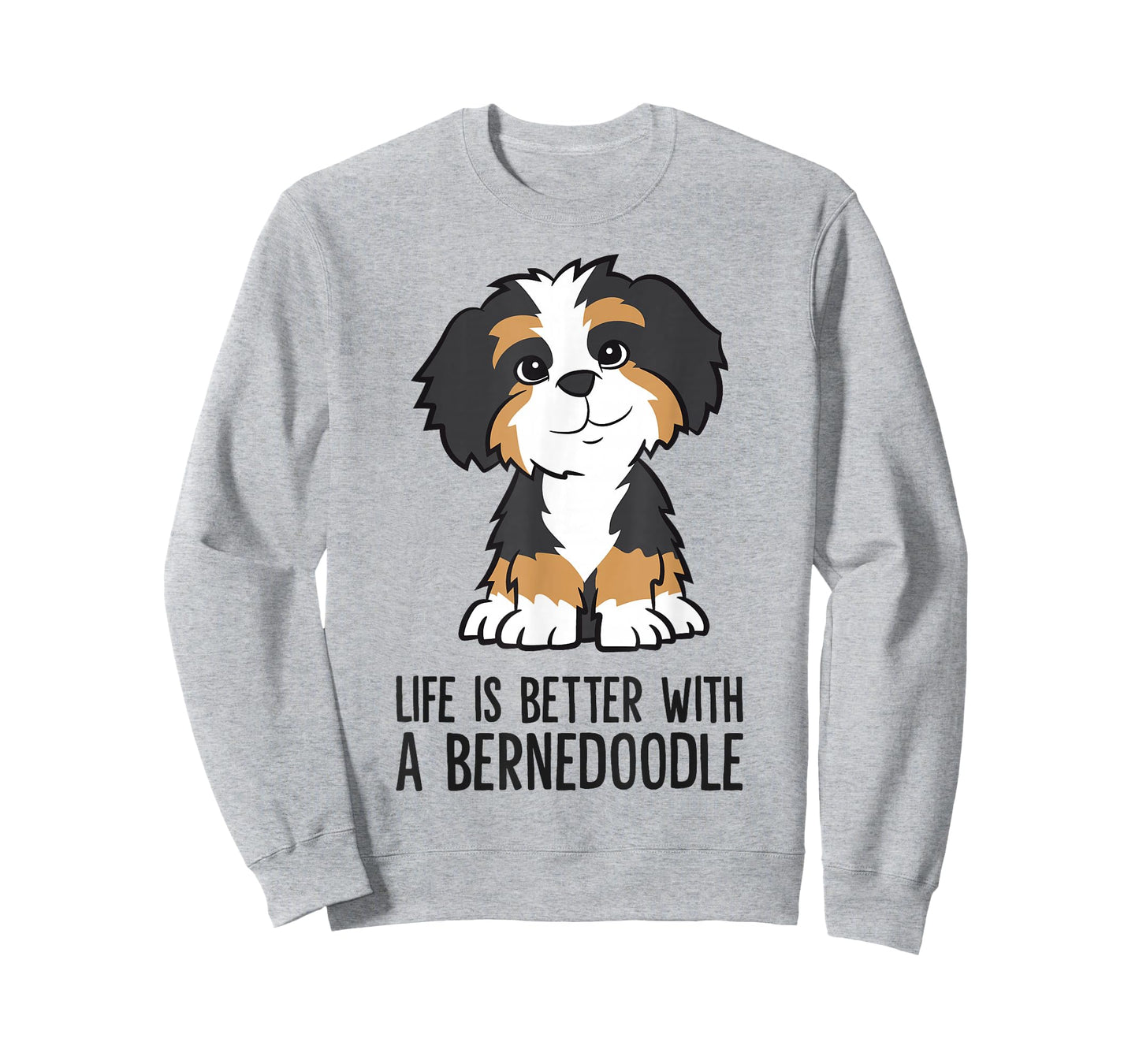 Life Is Better With A Bernedoodle T-Shirt