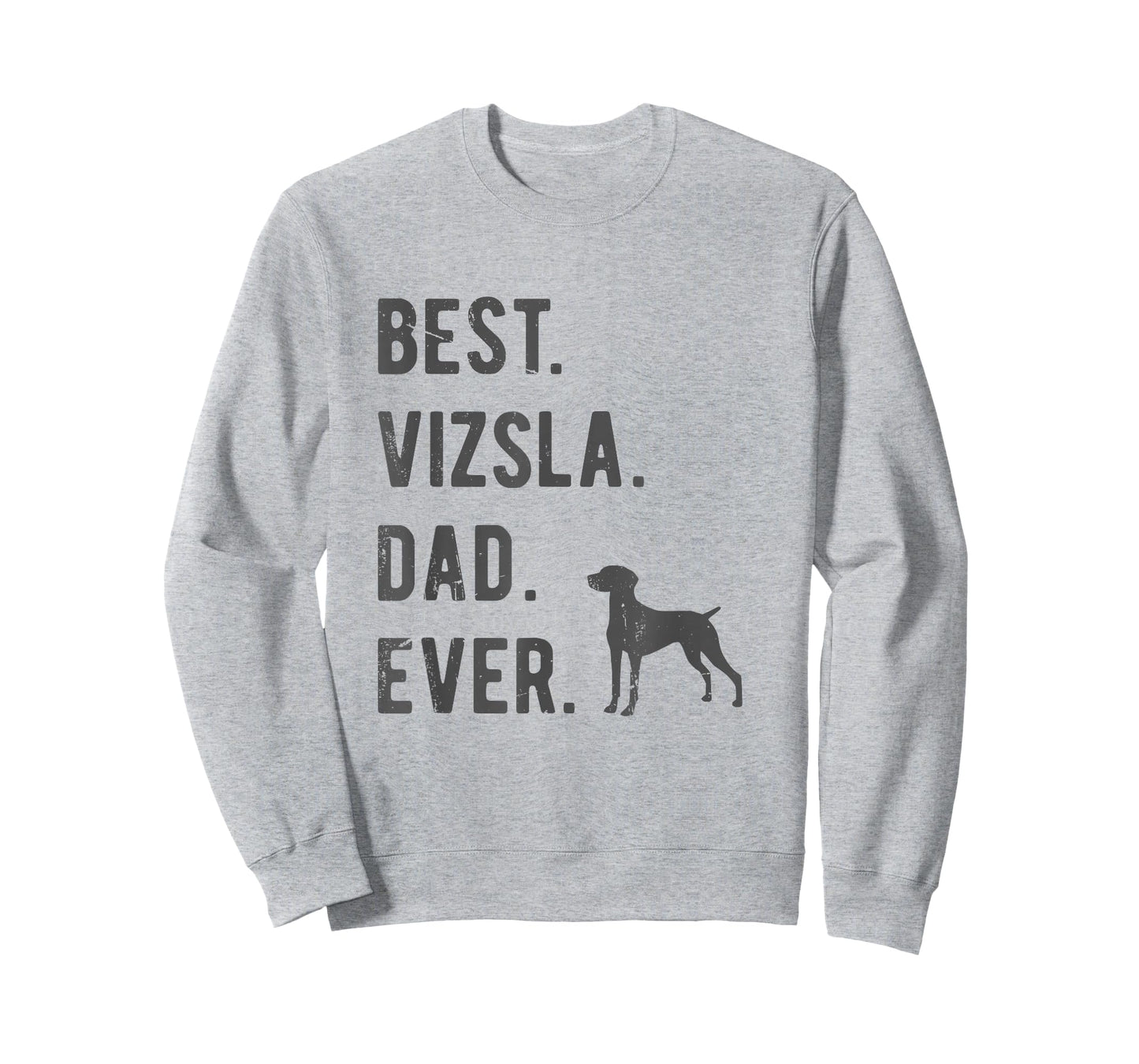 Best Vizsla Dad Ever Funny Vizsla Dog Lovers Dad Gift T-Shirt