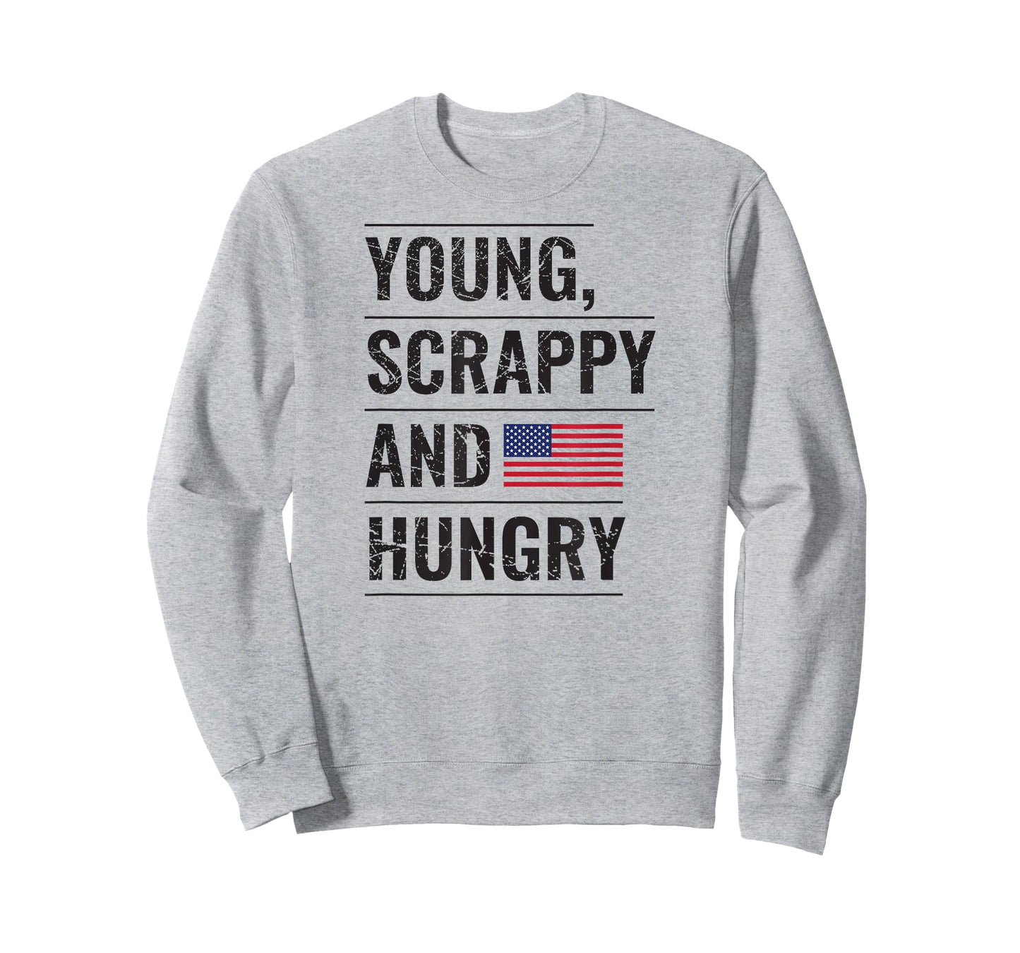 Young Scrappy And Hungry T-Shirt Just Like My Country Shirt T-Shirt