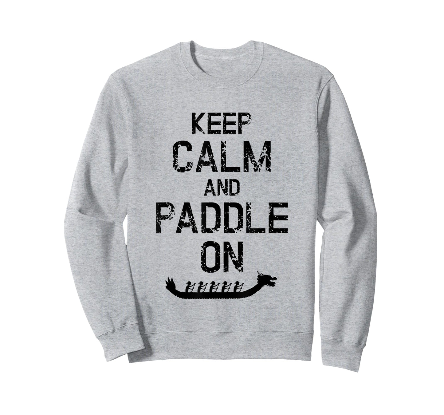 Dragon Boat Racing Keep Calm And Paddle On T-Shirt