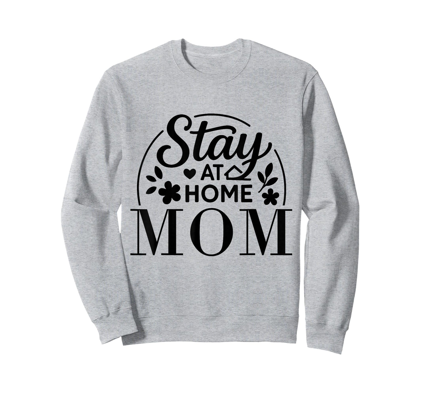 Stay at Home Mom Funny Quote Suitable for Men Women. T-Shirt