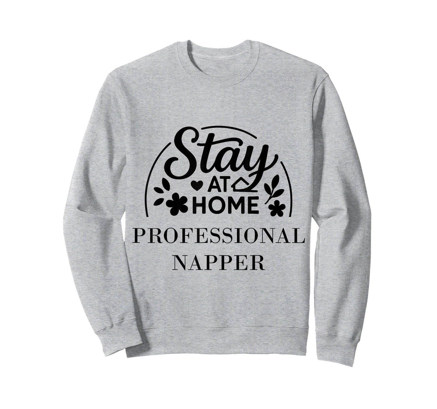 Stay at Home Professional Napper for Kids Men Women. T-Shirt