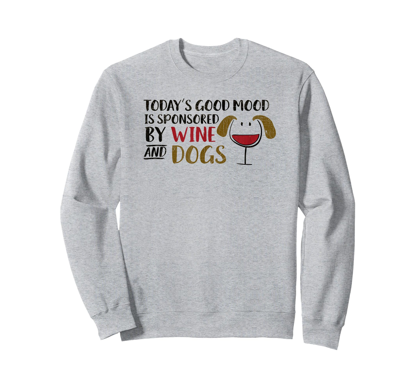 Today's Good Mood is Sponsored by Wine & Dogs Wine Glass Dog T-Shirt