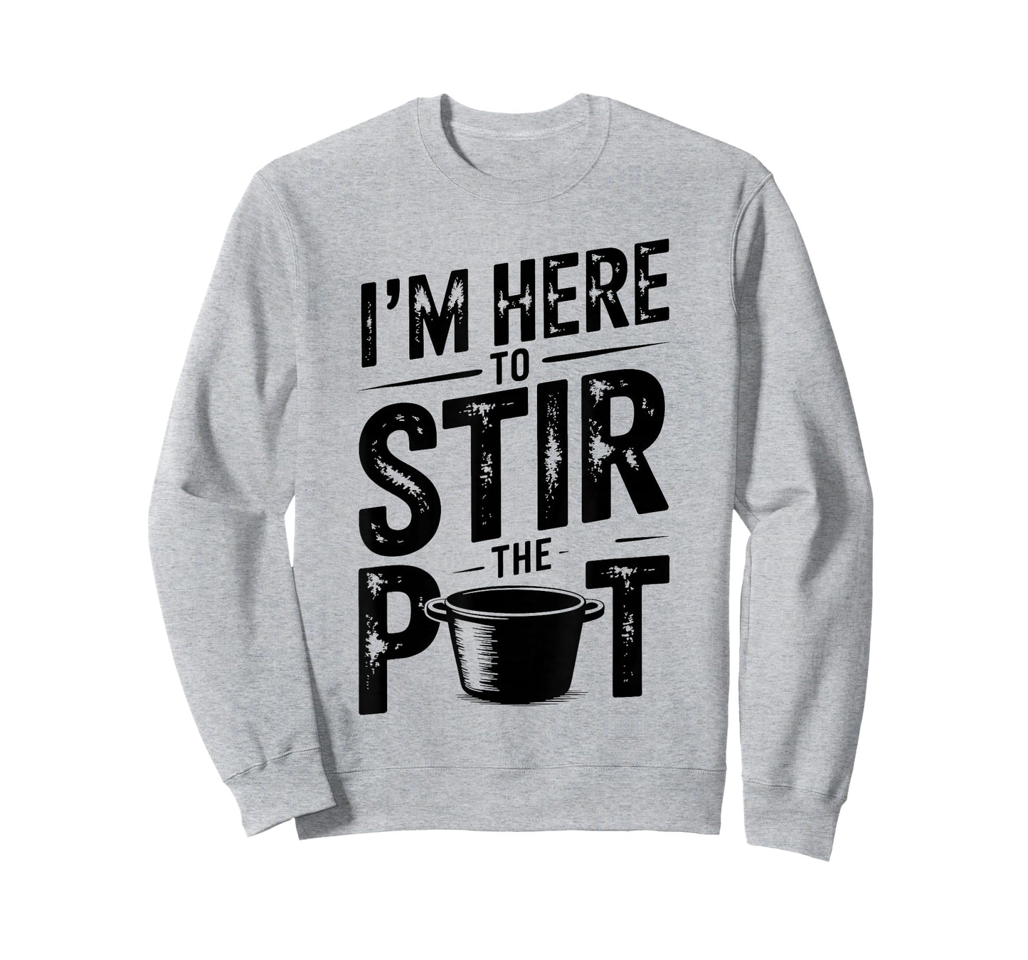 I'm Here to Stir The Pot Funny Cooking Lover Pun Men Women T-Shirt