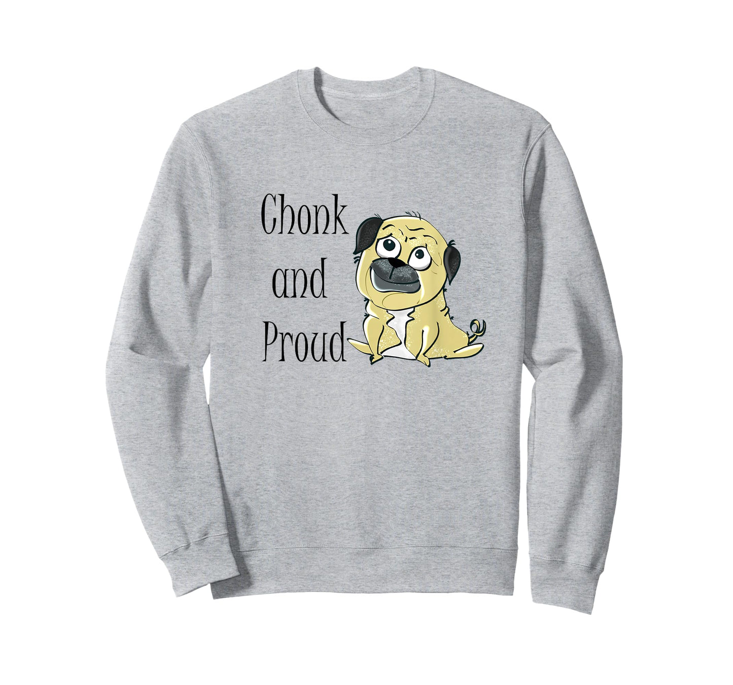 Chonk and Proud | Cute Dog Lover Funny Chubby Pet T-Shirt
