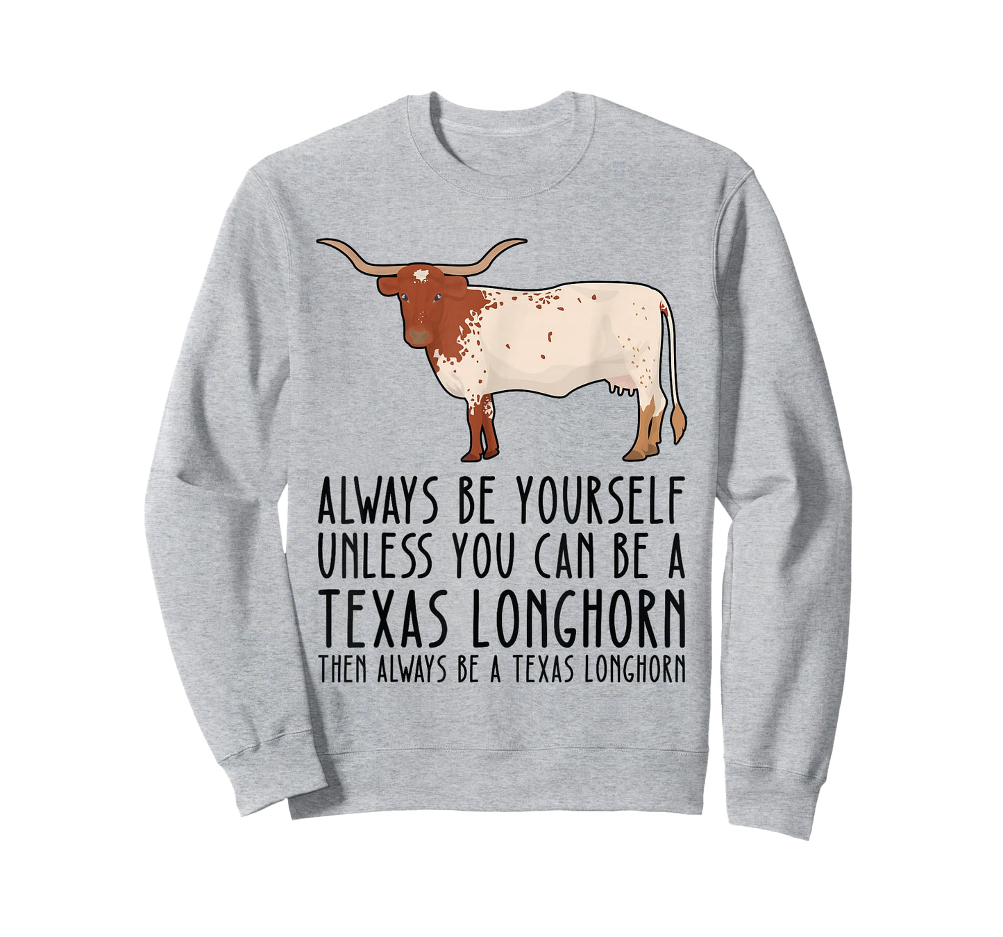 Be Yourself Always And Be A Texas Longhorn T-Shirt