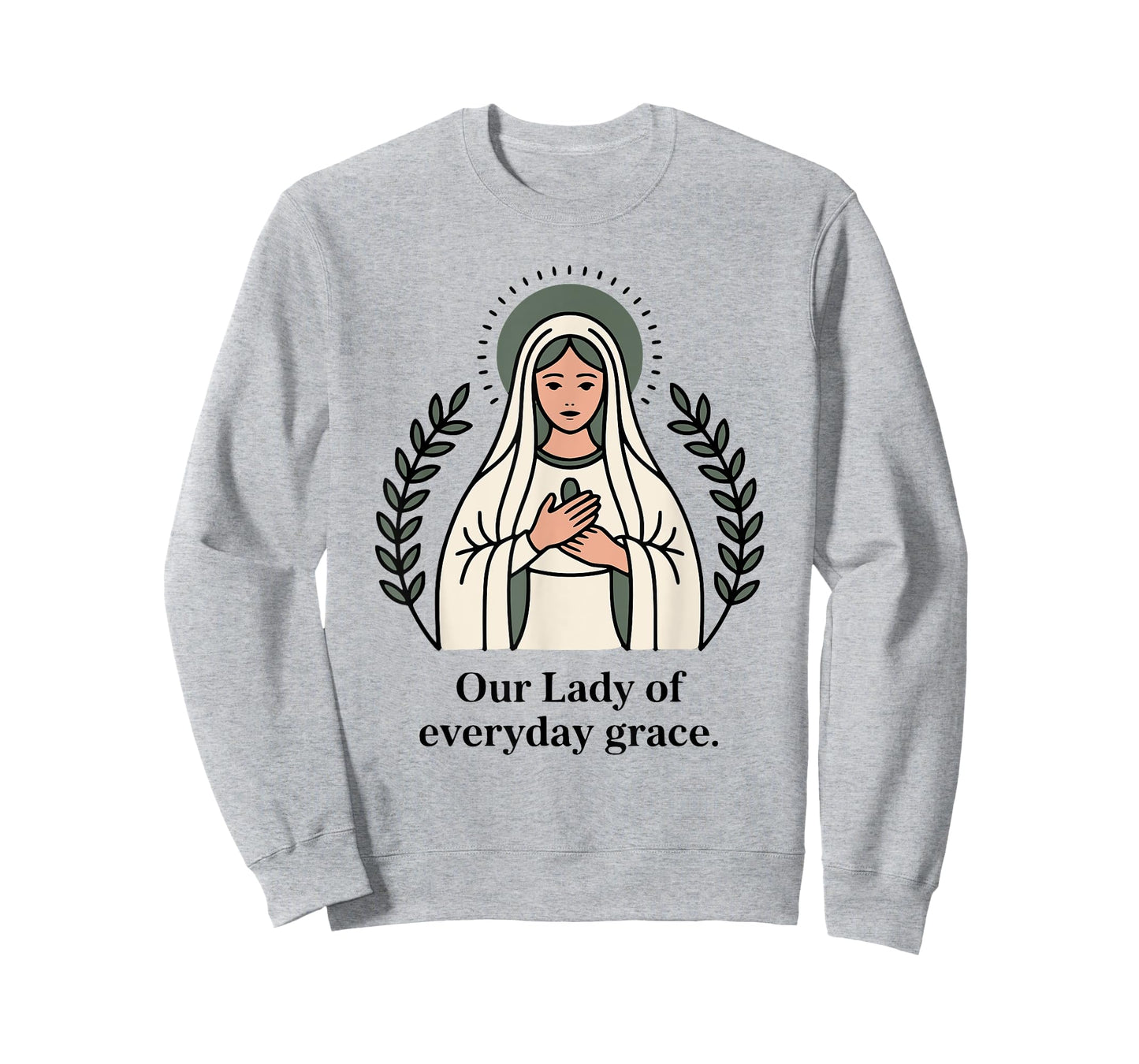 Our Lady of Every Day Grace Mother's Design T-Shirt