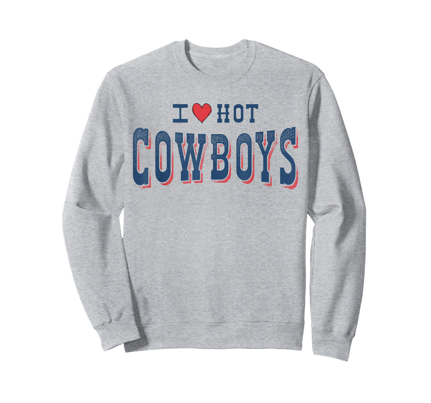 I Love Hot Cowboys Funny Western Rodeo T-Shirt