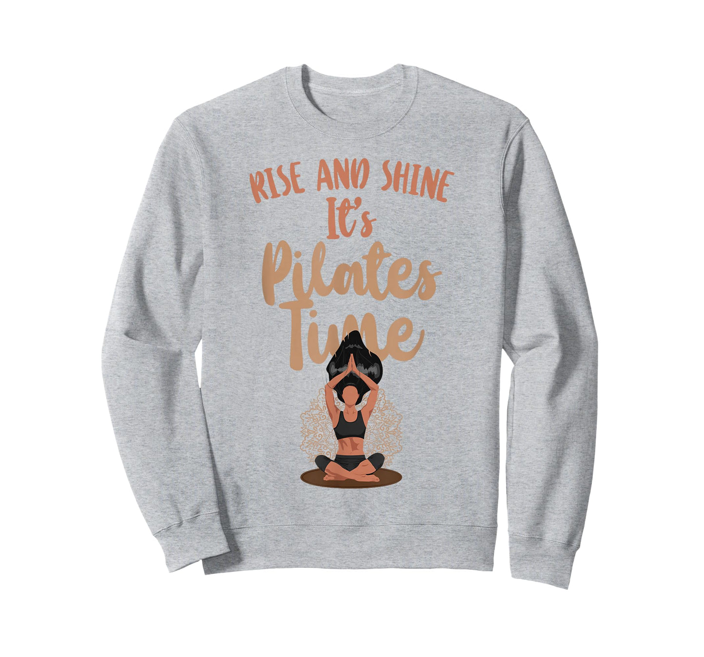 Pilates Instructor Teacher Rise And Shine It's Pilates Time T-Shirt