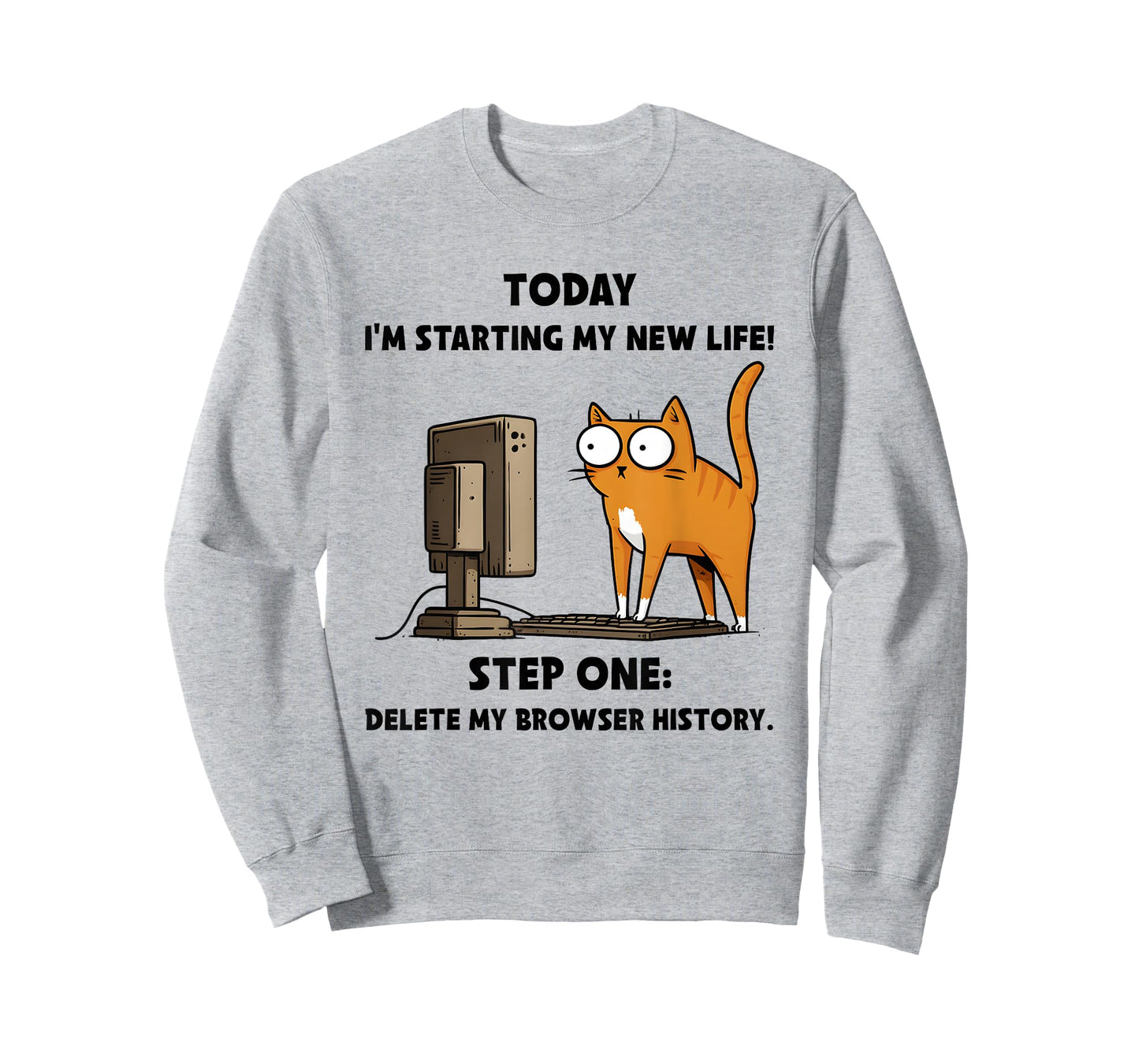 Cat Today I’m Starting My New Life Step One Delete Browser T-Shirt