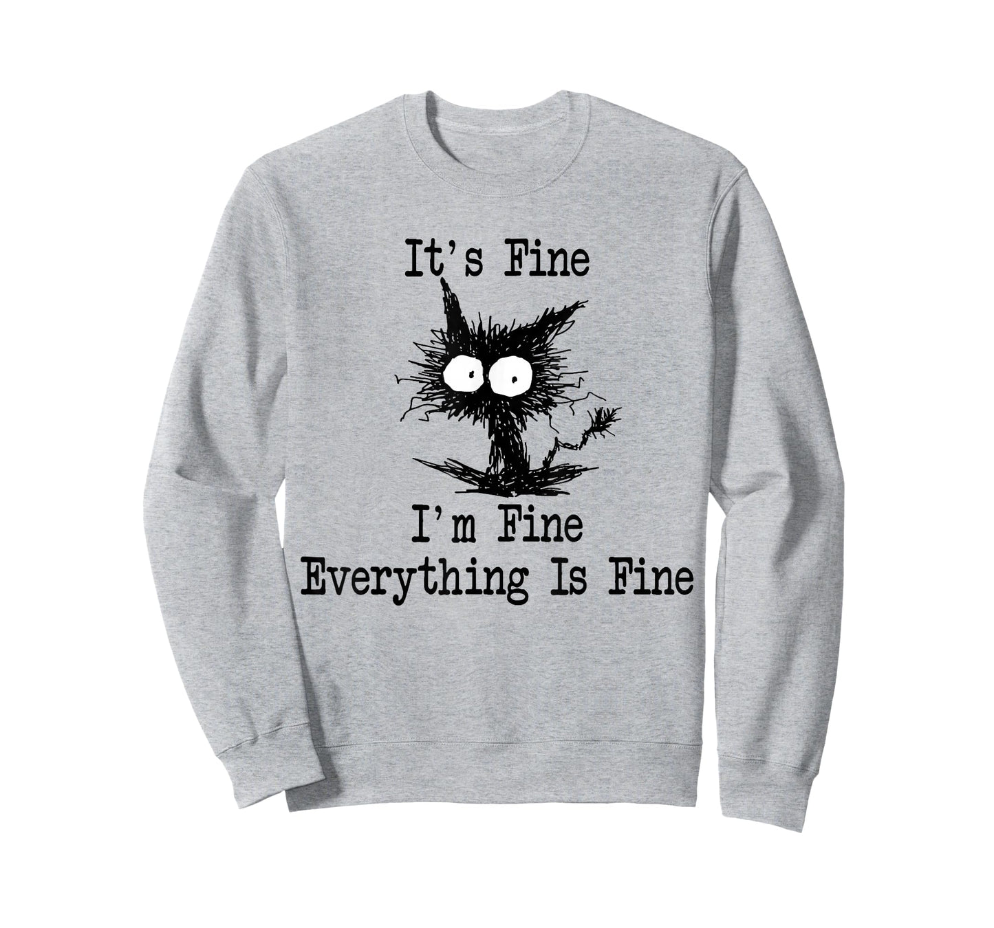 It's Fine I'm Fine Everything Is Fine Funny Black Cat T-Shirt