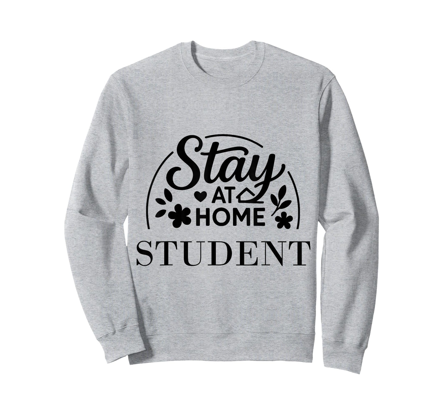 Stay at Home Student Suitable for Kids Men Women. T-Shirt