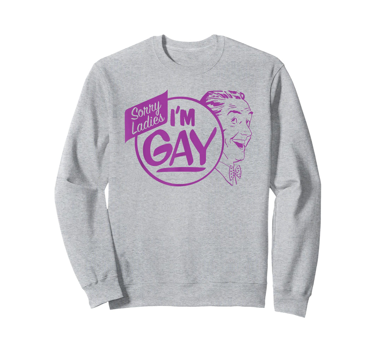Tee Dog Sorry Ladies I'm Gay T-Shirt