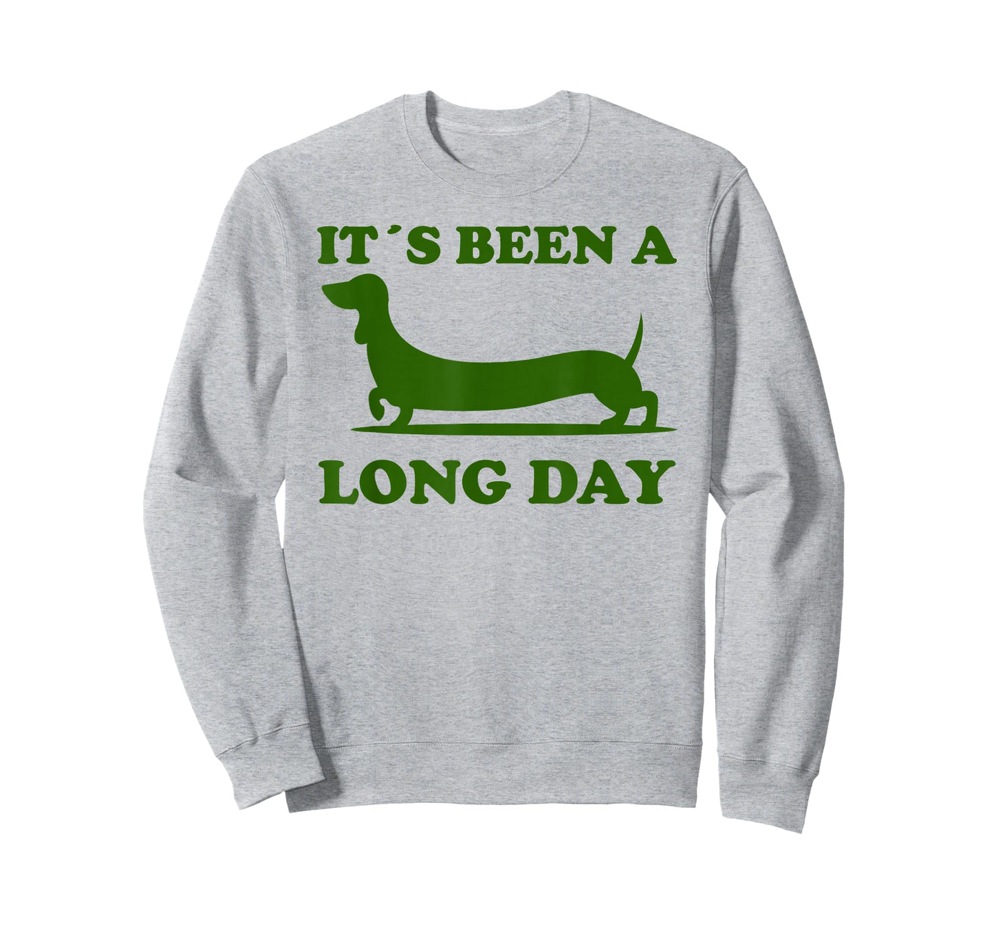 It´s been a long day funny dachshund Wiener Dog quote T-Shirt for Men Women