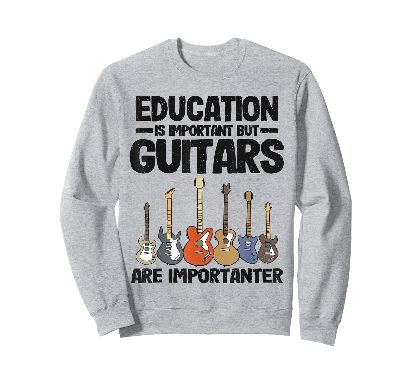 Education Is Important But Guitars Are Importanter Guitar T-Shirt