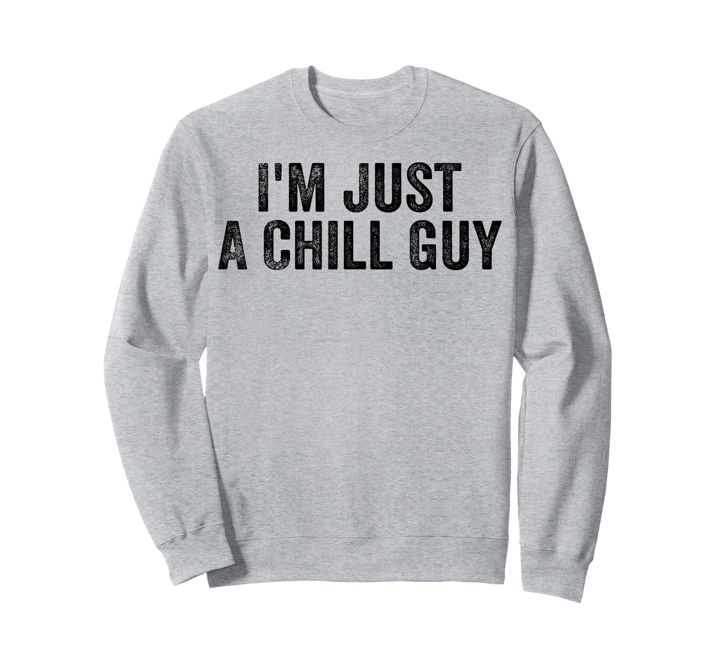 I'm Just A Chill Guy Funny Meme T-Shirt