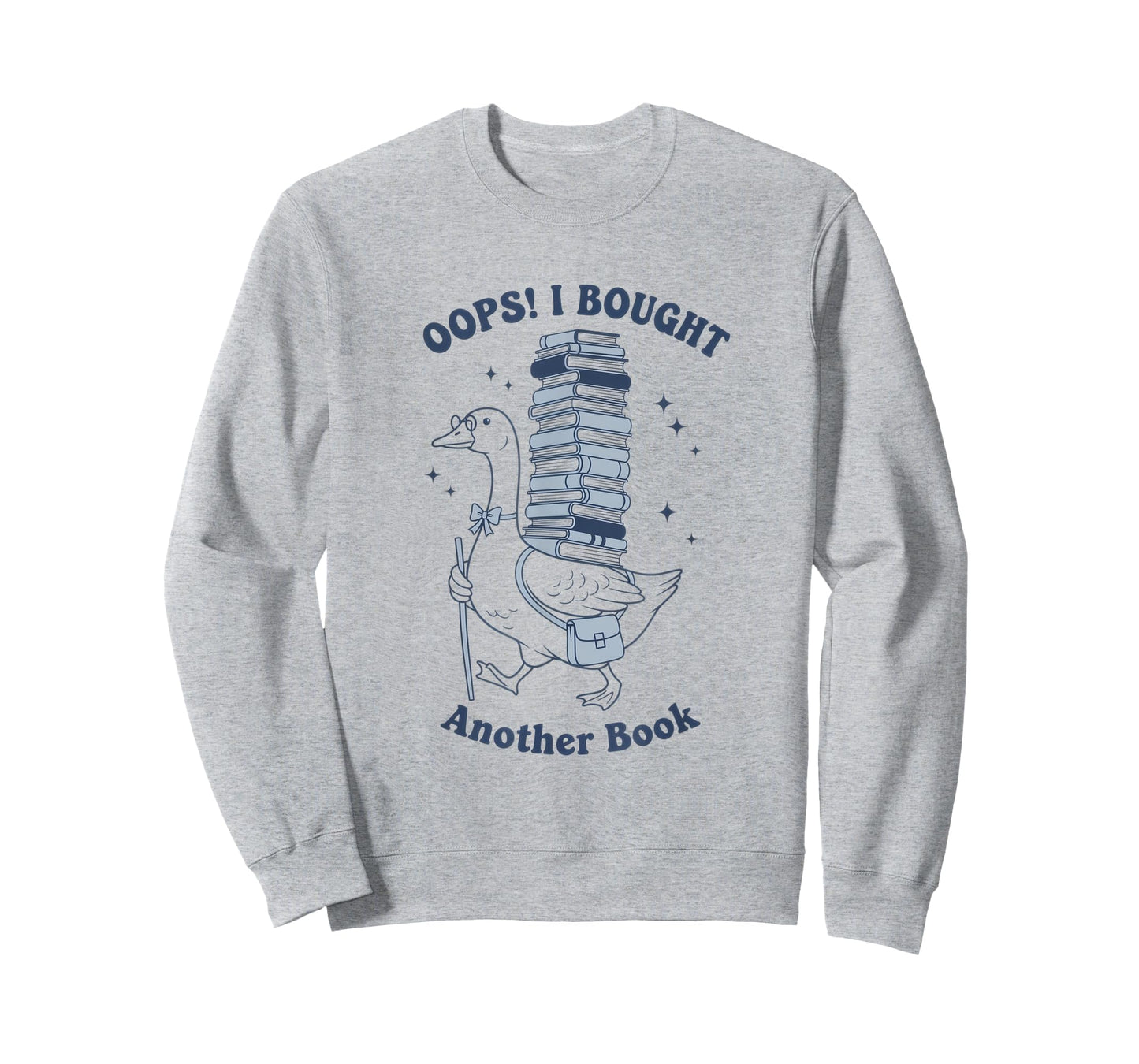 Oops I Bought Another Book - Funny Goose Design T-Shirt