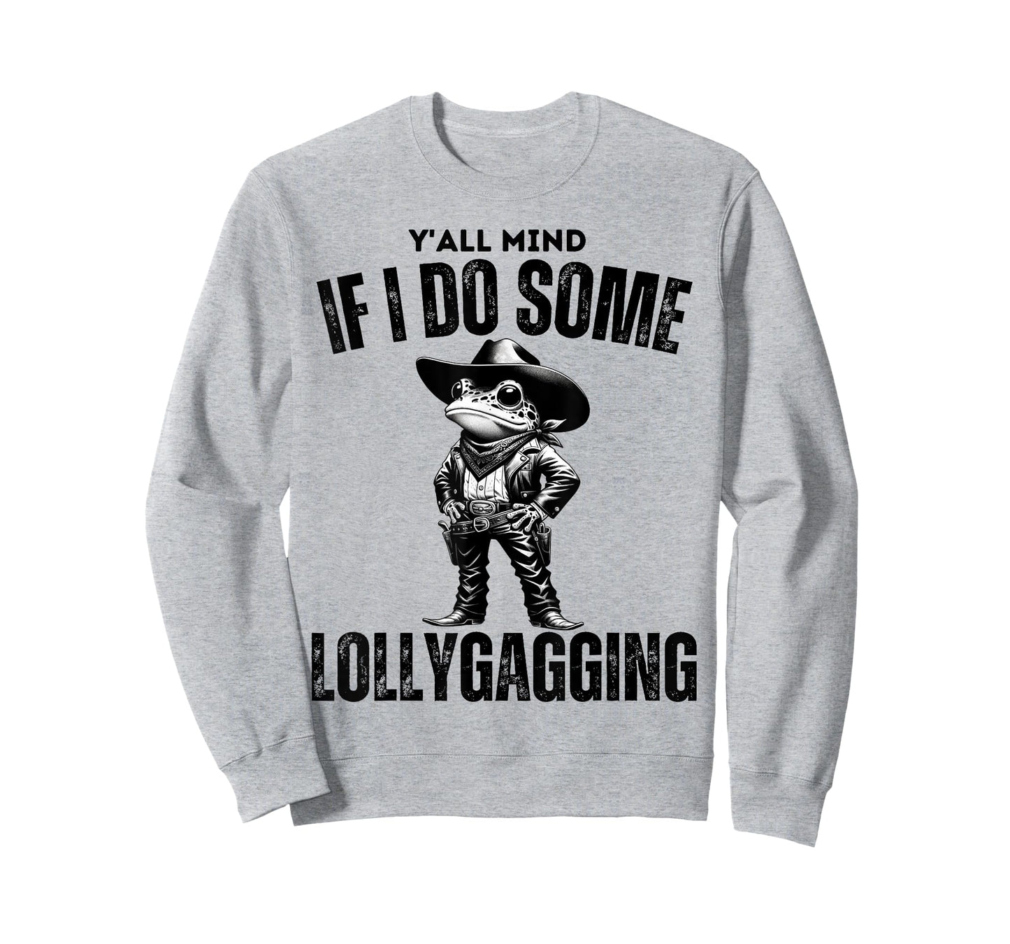 Funny Cowboy Frog Y'all Mind If I Do Some Lollygagging T-Shirt