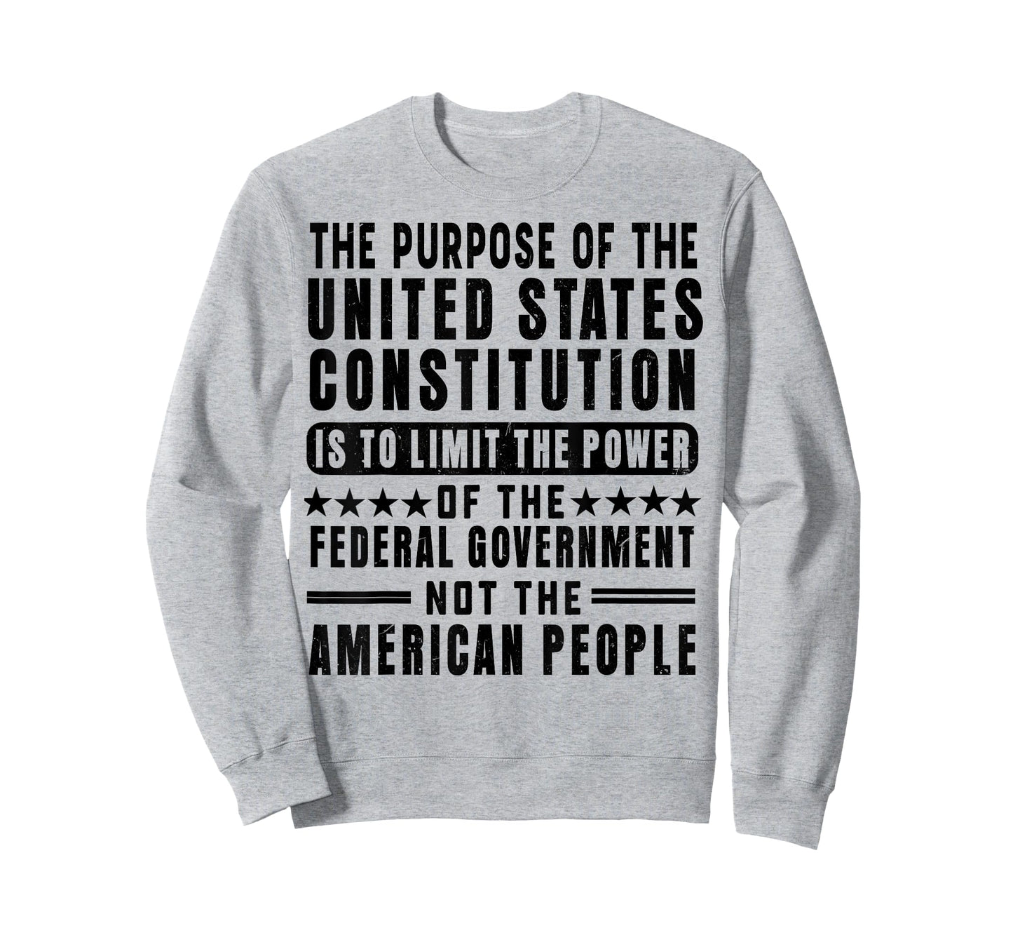 The Purpose Of The United States Constitution Is To Limit T-Shirt