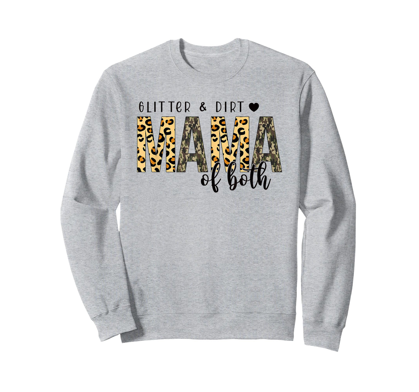 Glitter & Dirt Mama Of Both Leopard, Mama, Mother's Day T-Shirt