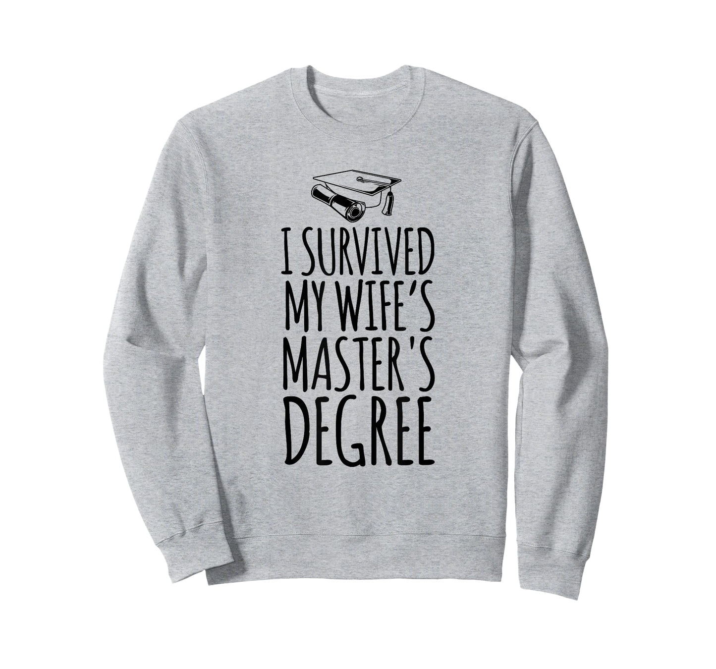 I Survived My Wife's Master's Degree Shirt Wife Graduation T-Shirt