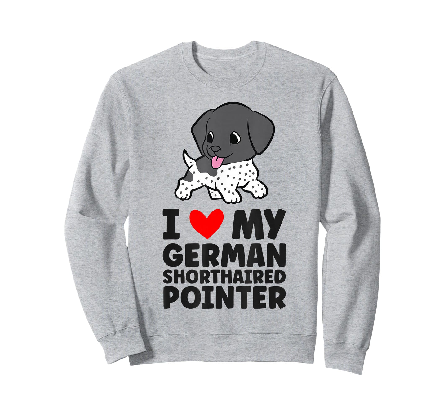 I Love My German Shorthaired Pointer Cute GSP Dog T-Shirt