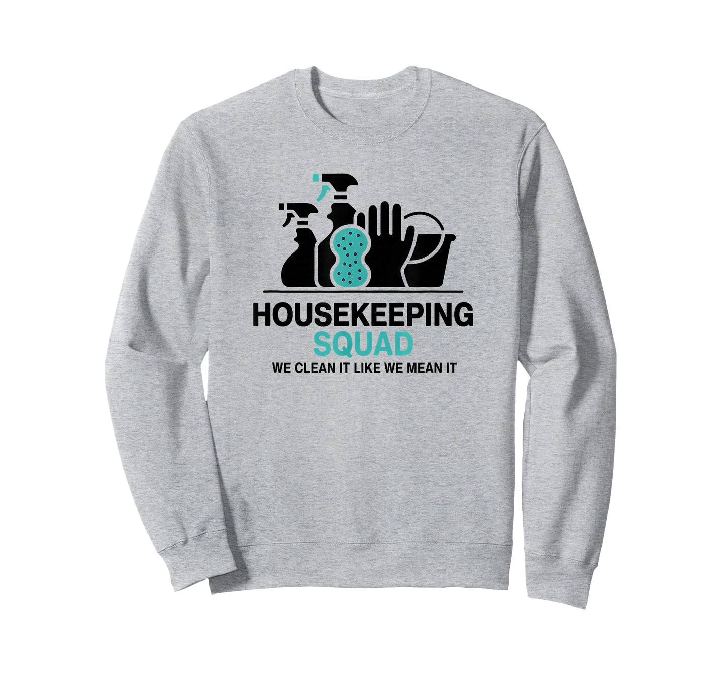 Funny Housekeeping Squad We Clean It Housekeeper T-Shirt