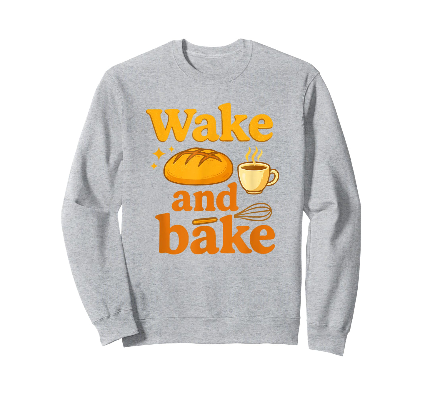Wake and Bake Funny Sourdough Baking Design T-Shirt