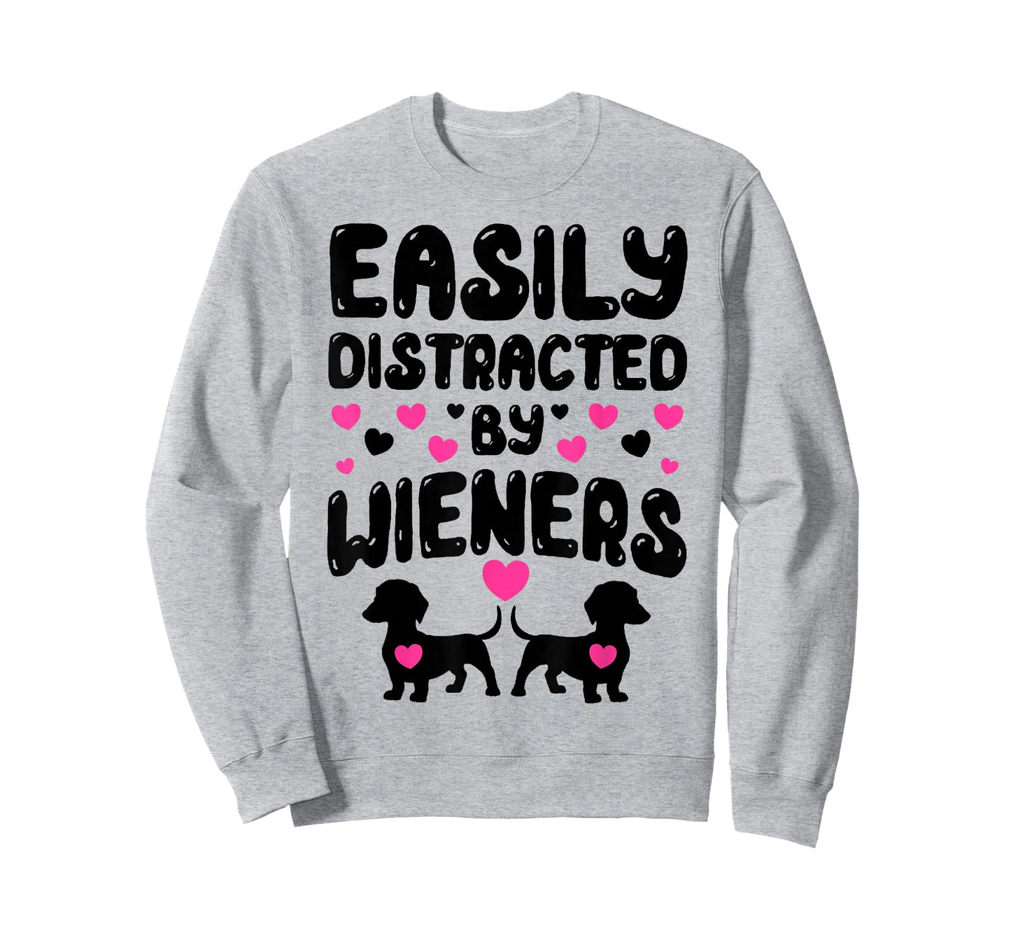 Easily Distracted By Wieners Funny Weiner Dog T-Shirt
