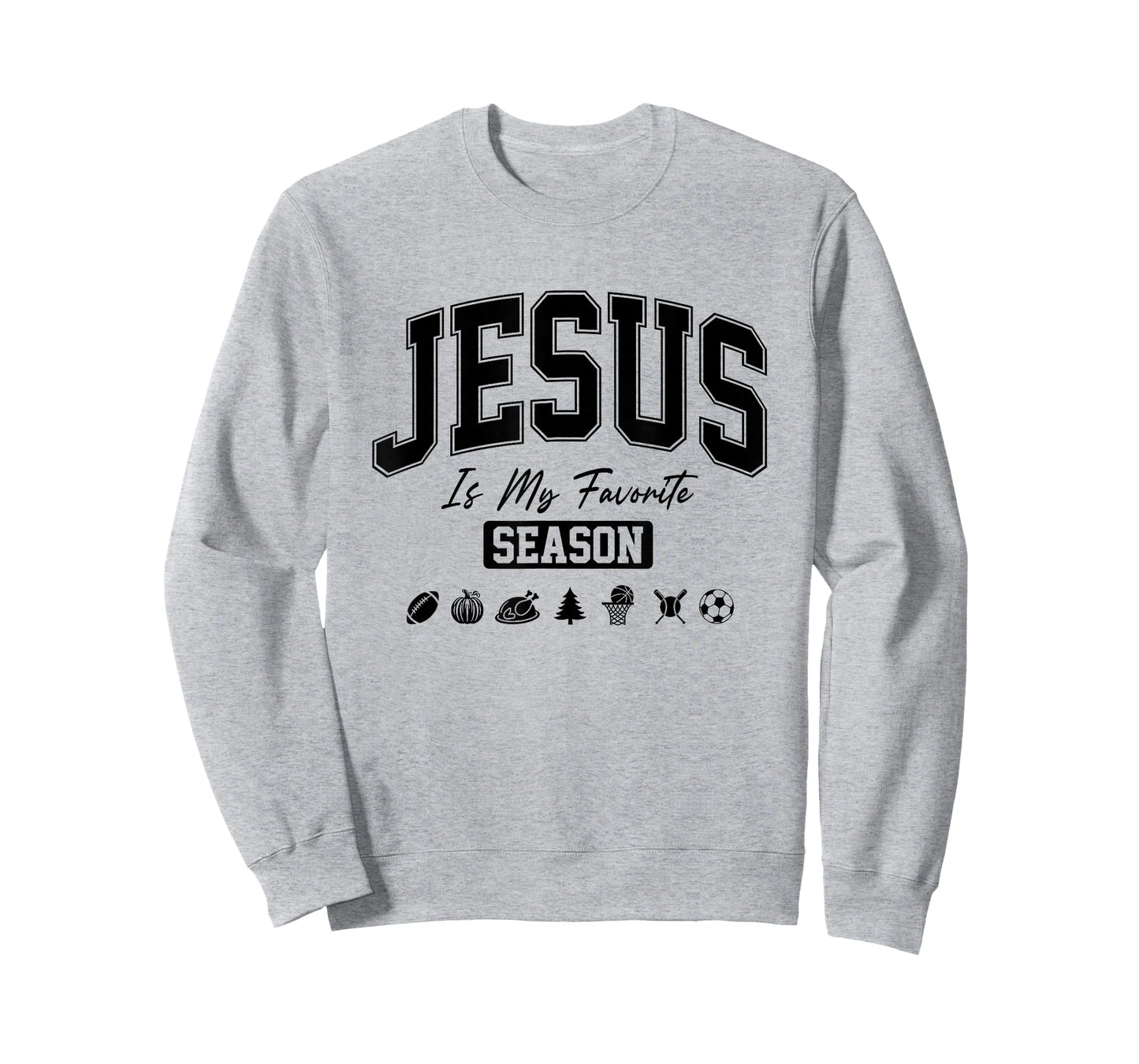 Jesus is My Favorite Season Christian Quote T-Shirt