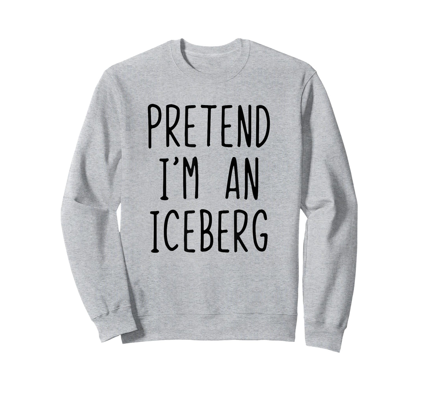 Pretend I'm A Iceberg Costume Halloween Lazy Adult Ice-Berg T-Shirt