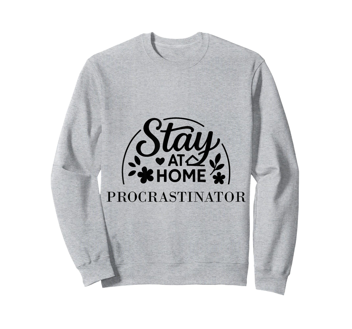 Stay at Home Procrastinator Suitable for Kids Men Women. T-Shirt