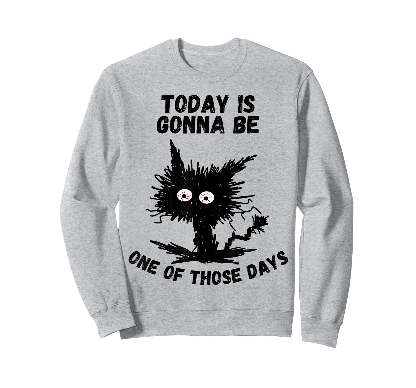 Today is Gonna Be One of Those Days Humor Funny Stressed Cat T-Shirt