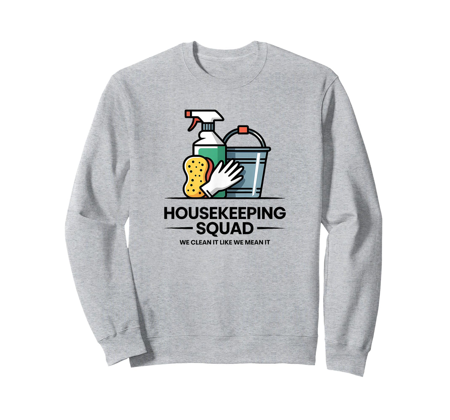 Funny Housekeeping Squad We Clean It Housekeeper T-Shirt