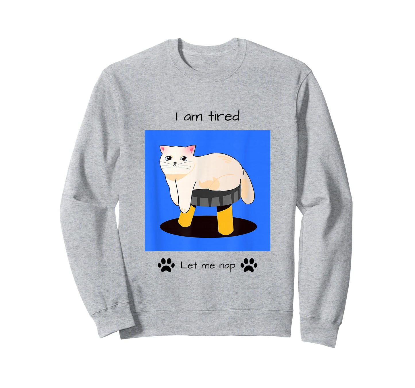I Am Tired, Let Me Nap, Cute Casual T-Shirt