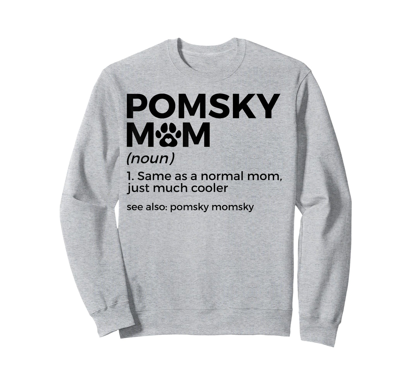 Pomsky Mom Definition Funny Pomsky Momsky Dog Mom T-Shirt