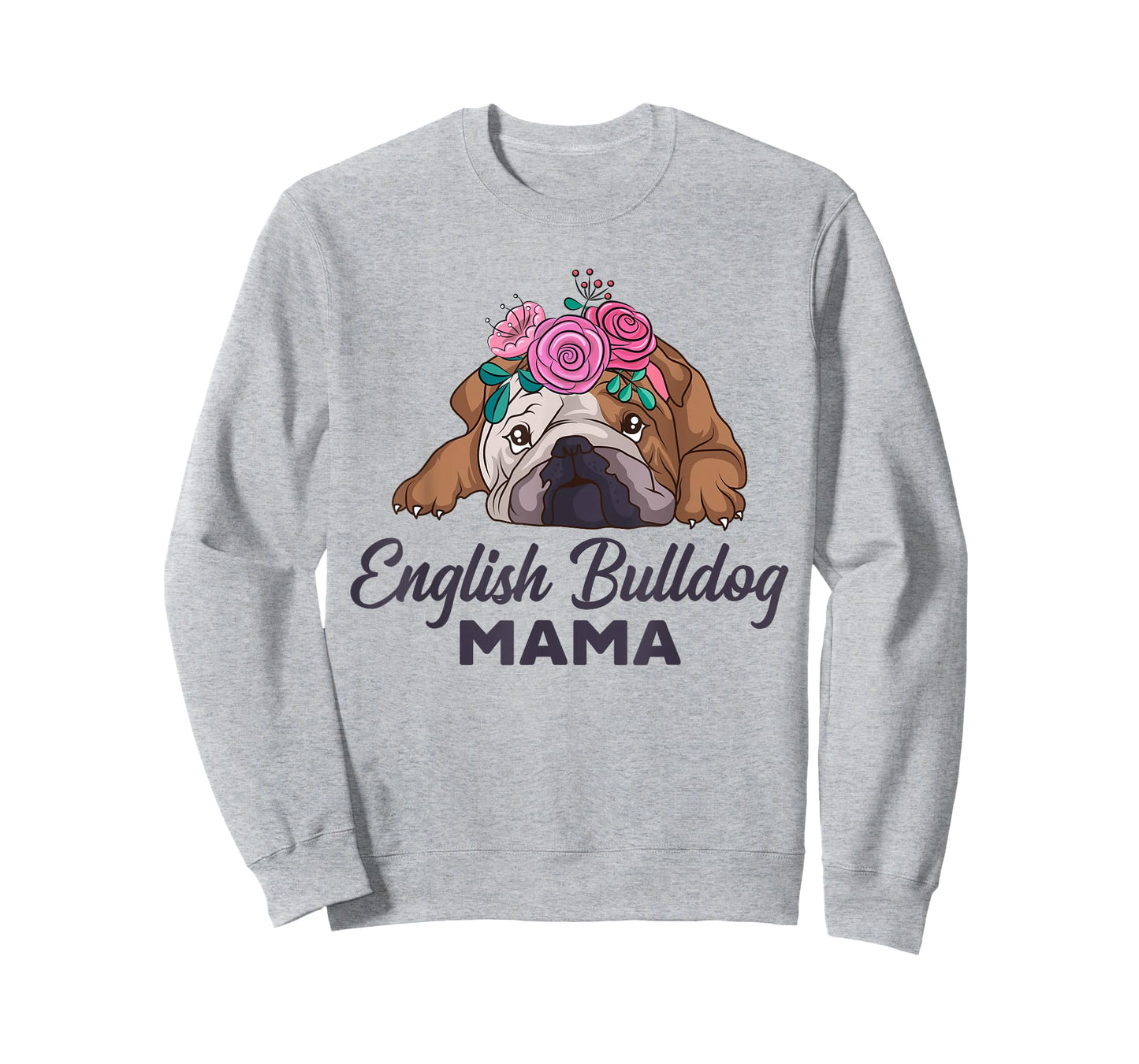 English Bulldog Mama Cute Bully Dog Mom Funny Girls Gift T-Shirt