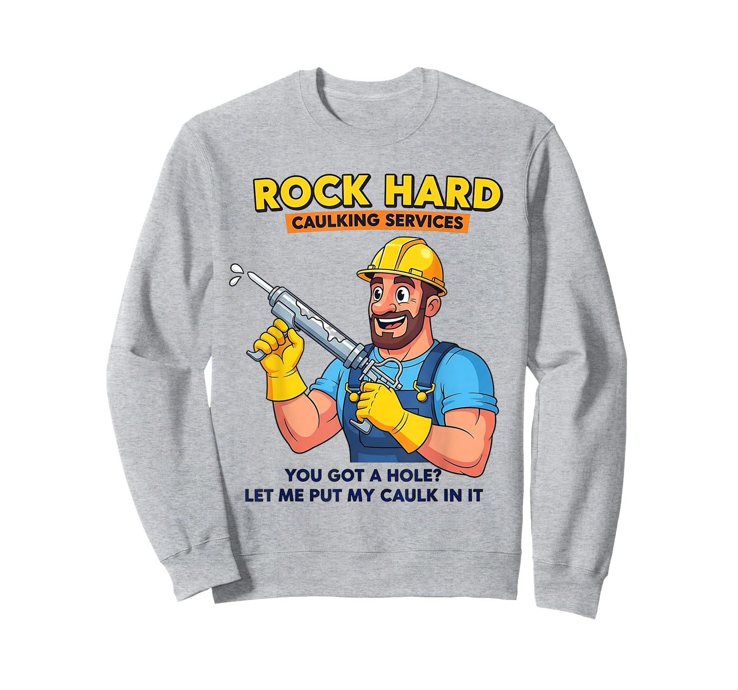 Funny Caulking Services Humor for Men and Adults T-Shirt