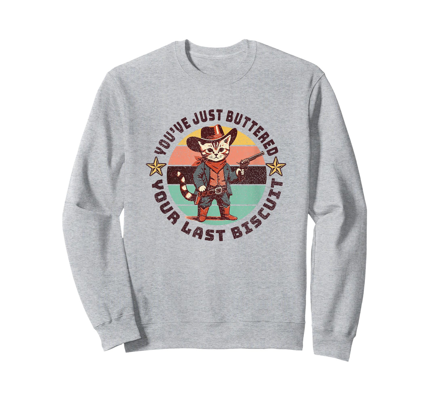 You've Just Buttered Your Last Biscuit Western Cat Cowboy T-Shirt