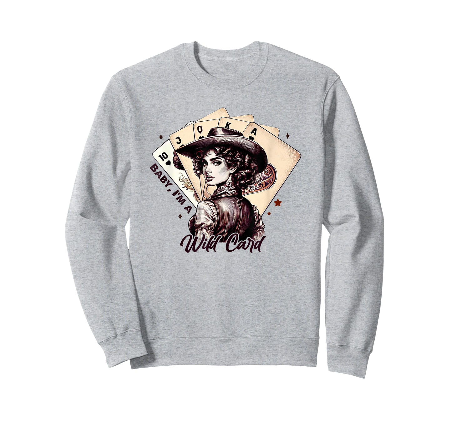 Baby, I'm A Wild Card Western Girl King Ace Cowgirl T-Shirt