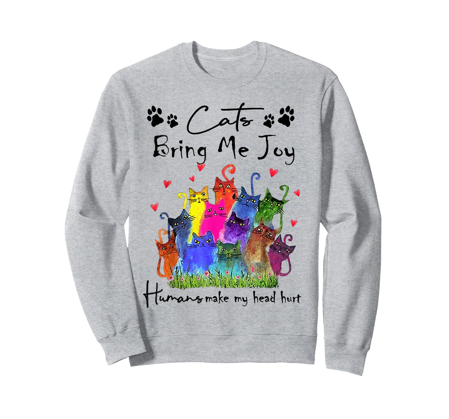 Cats Bring Me Joy Human Make My Head Hurt Funny Cat Lovers T-Shirt
