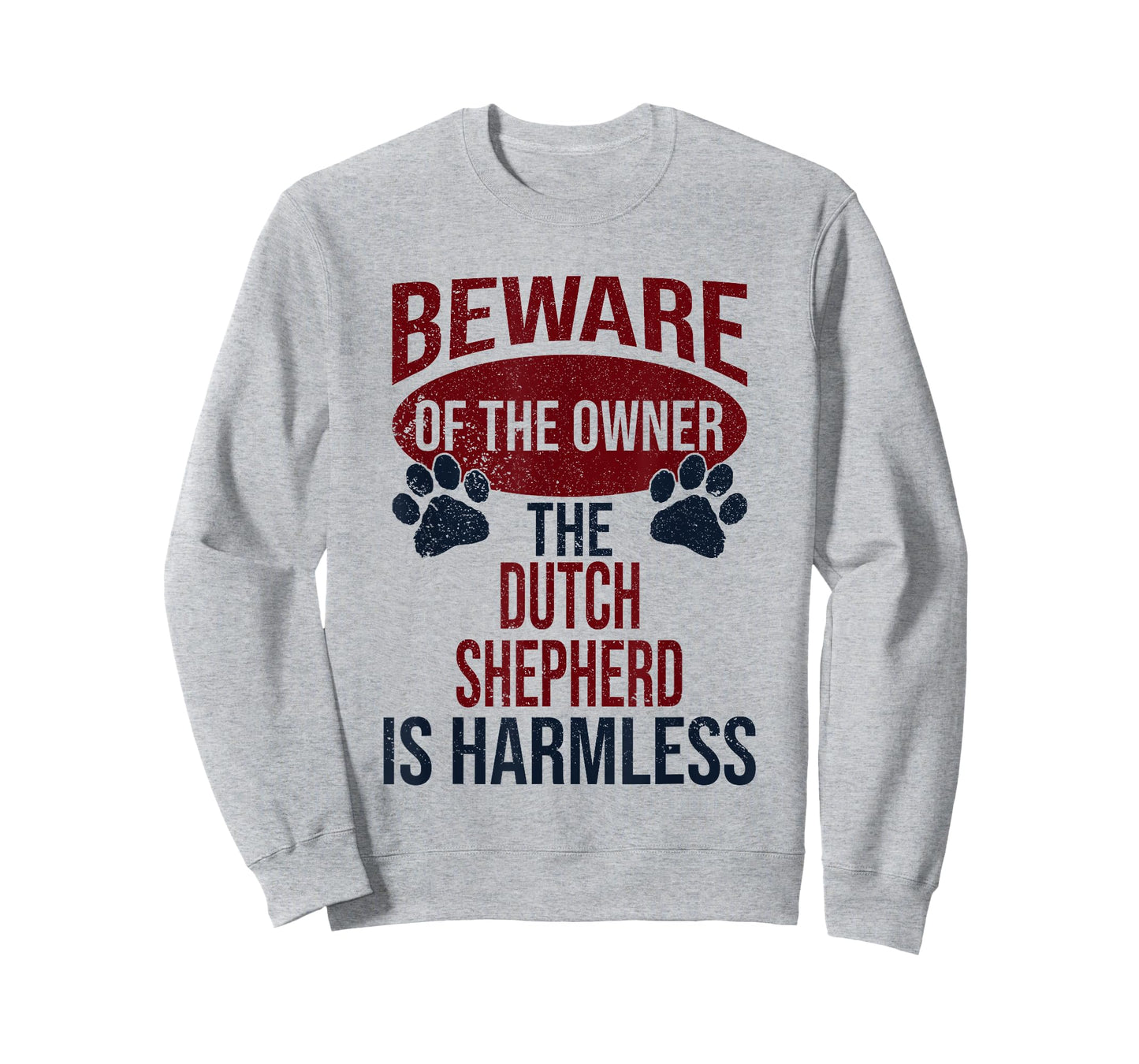 Beware - Dog Dad Dog Mom Dutch Shepherd Dog Owner T-Shirt