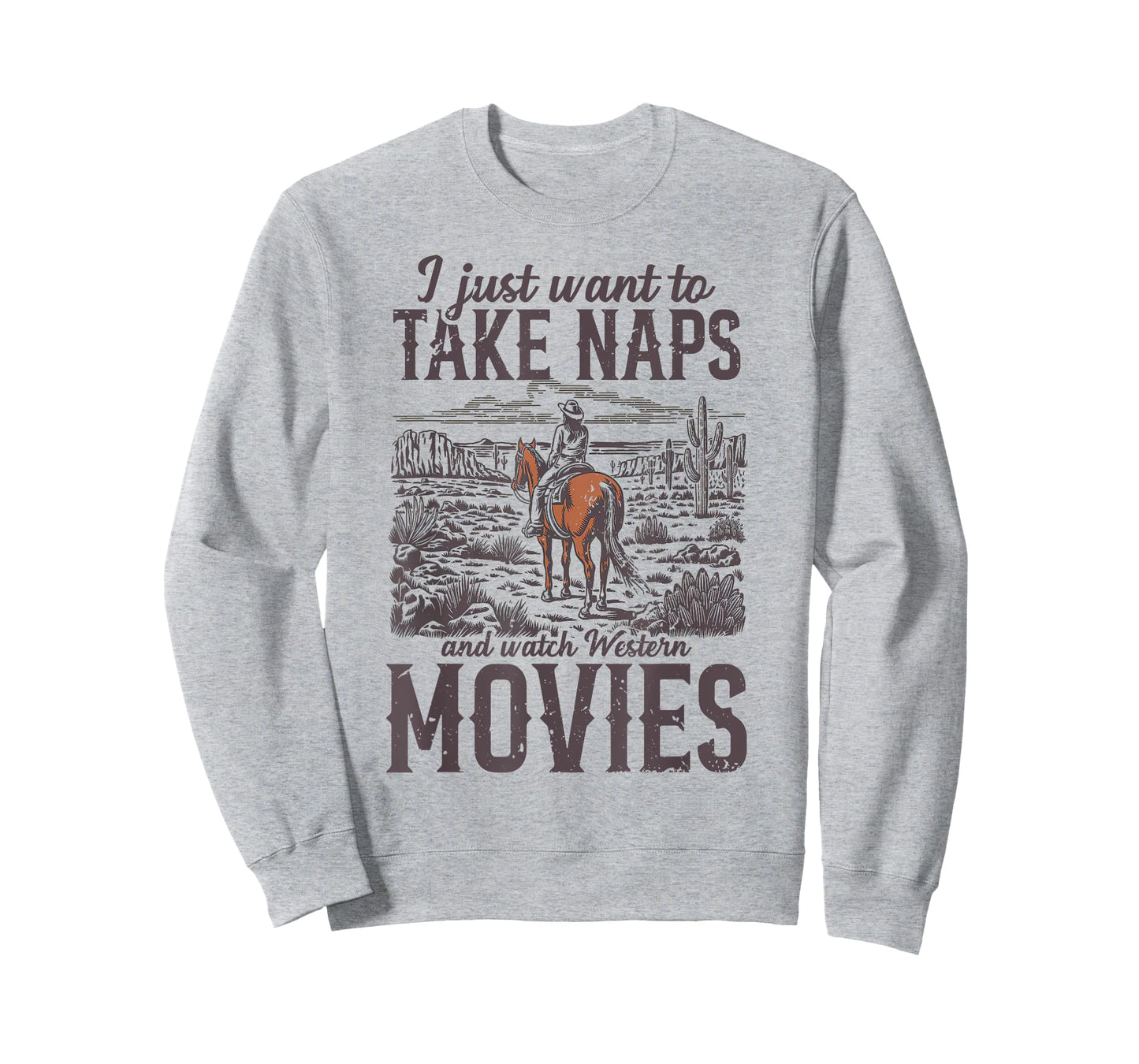 I just want to take naps and watch Western Movies Cowgirl T-Shirt